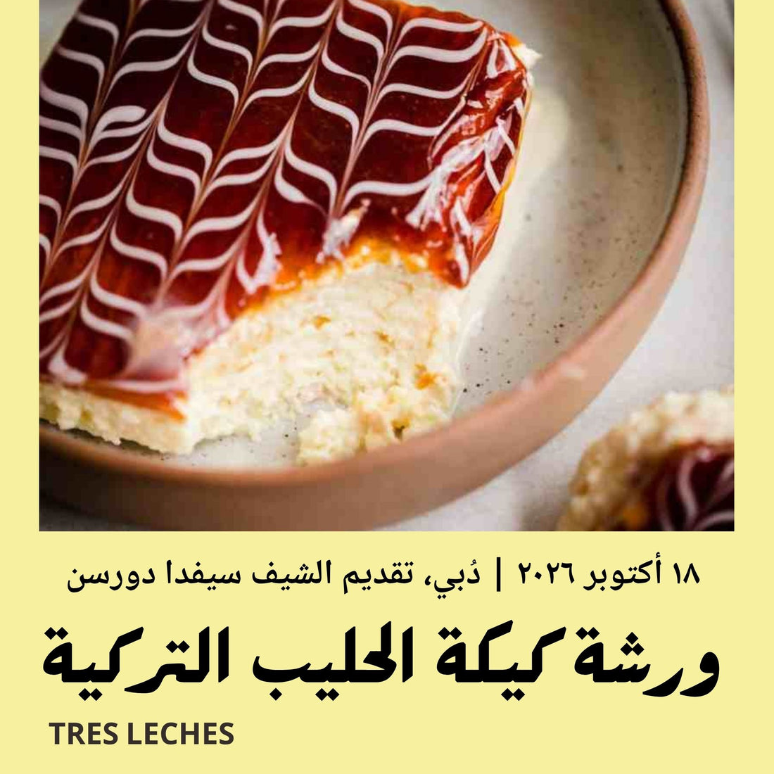 18 October 2026 | Tres leches Turkish cake