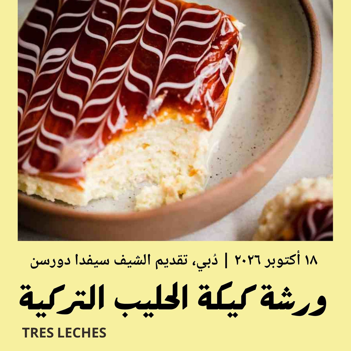 18 October 2026 | Tres leches Turkish cake