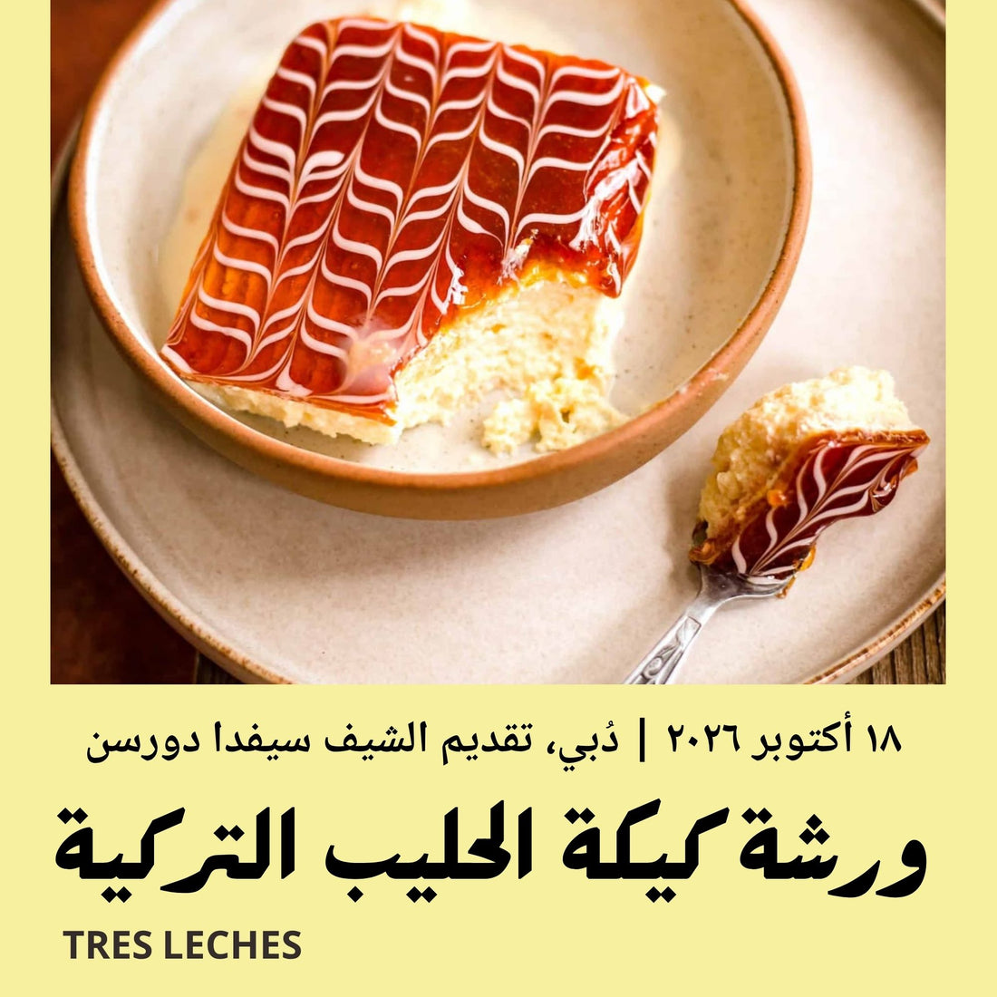 18 October 2026 | Tres leches Turkish cake